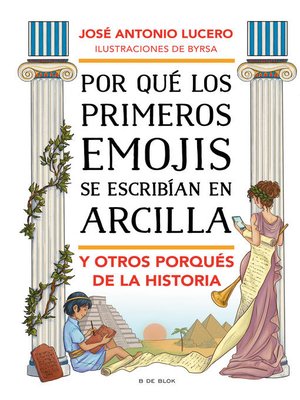cover image of Por qué los primeros emojis se escribían en arcilla y otros porqués de la Historia